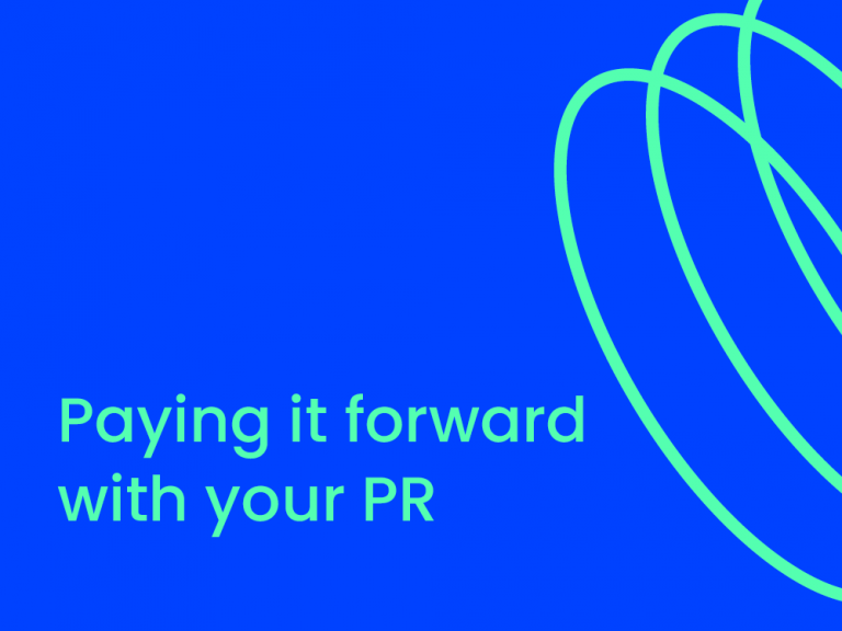 Paying it forward with your PR